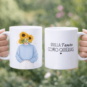 Taza brilla tanto como quieras 🌻