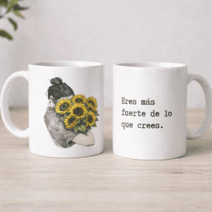 Taza eres más fuerte de lo que crees