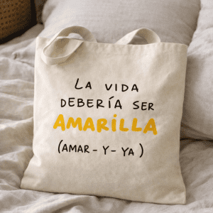 Tote bag la vida deberia ser Amarilla